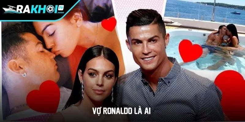 vợ Ronaldo là ai